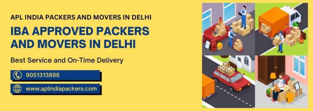 IBA-Approved Packers and Movers in Delhi
